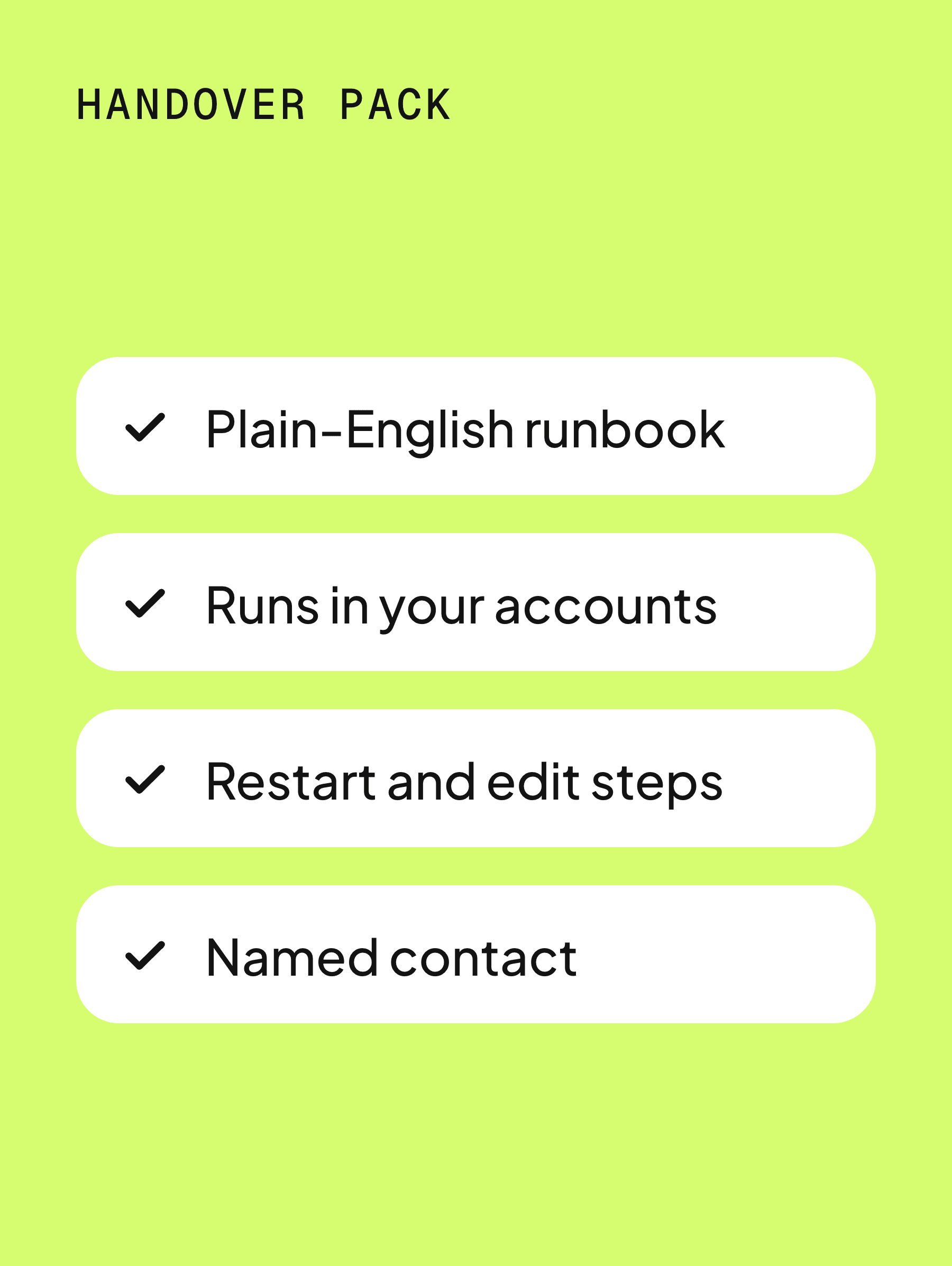 Handover pack: runbook, access and a named contact